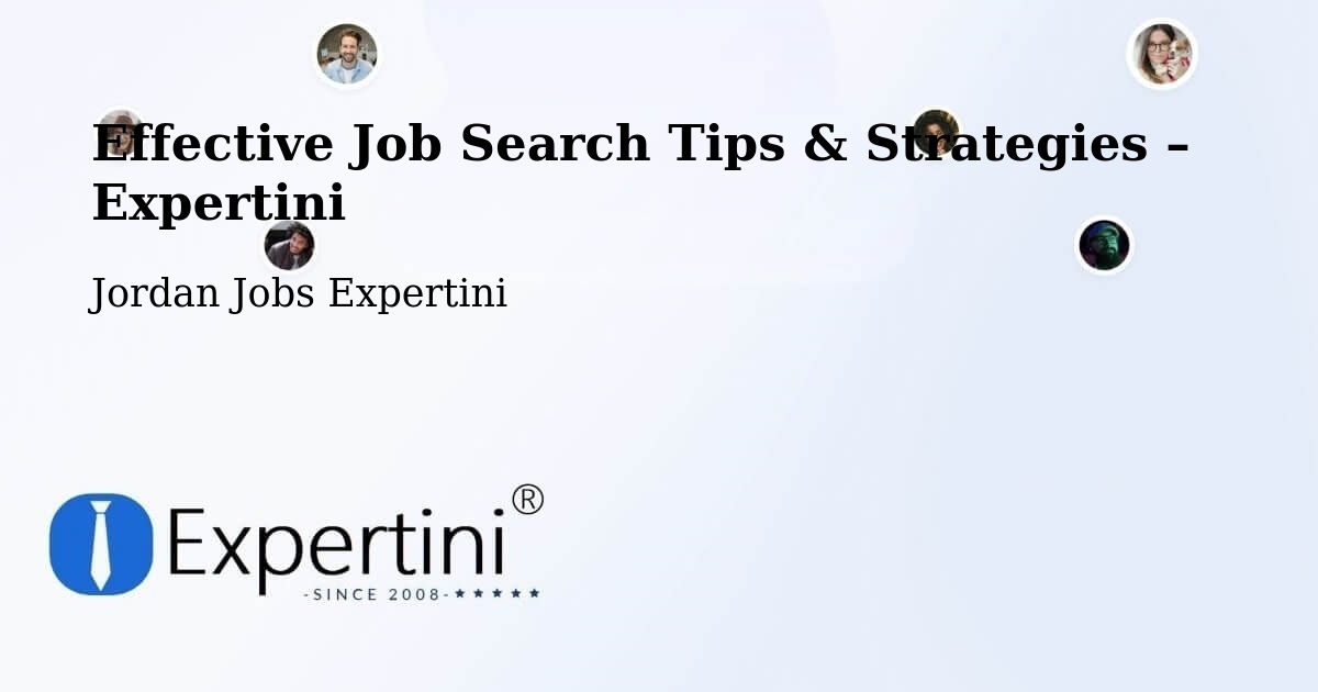 Job Search Tips & Strategies for Job Seekers – Şabḩā - Şabḩā, Jordan Jobs Expertini