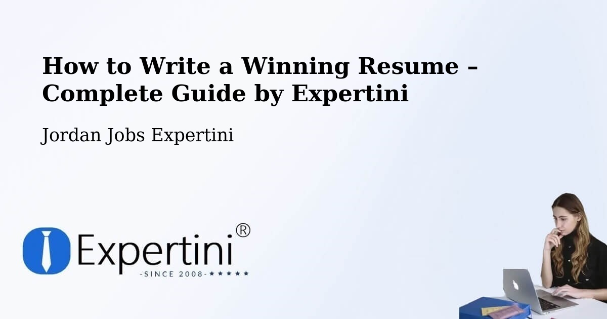 Resume Writing Guide for Job Seekers – Şabḩā - Şabḩā, Jordan Jobs Expertini