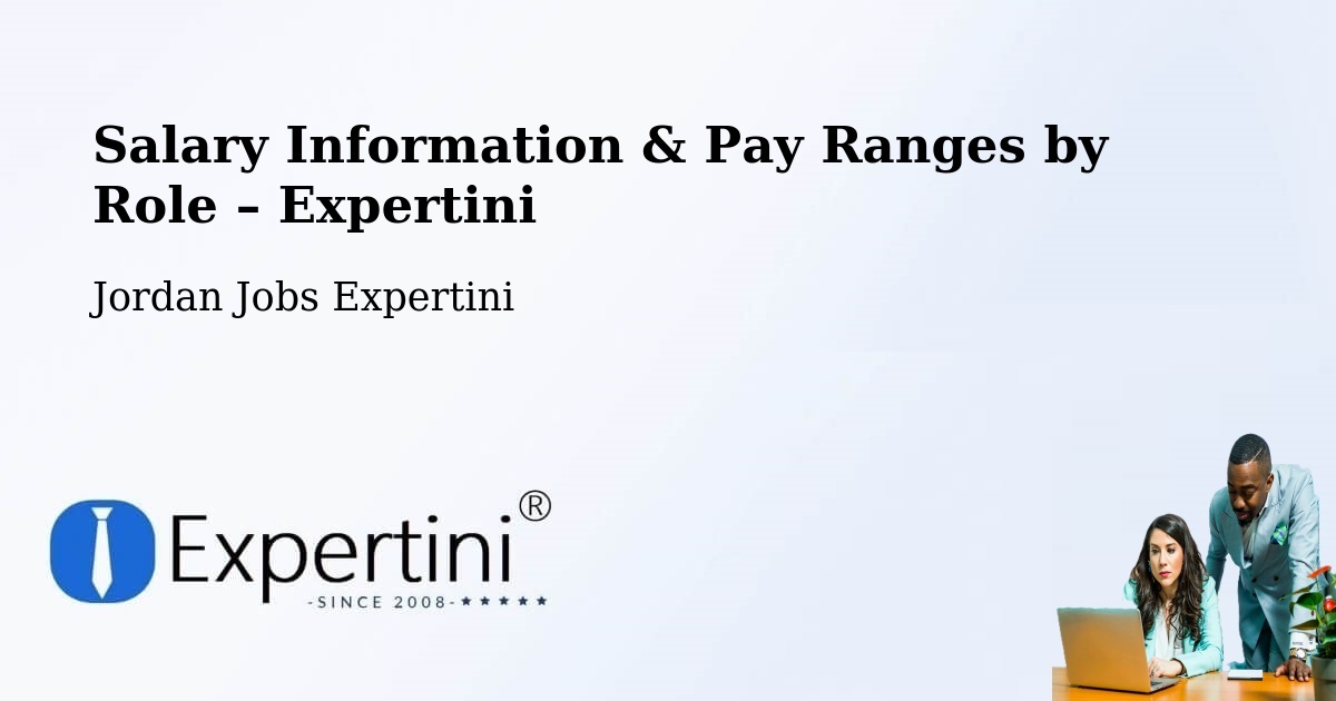 Salary Information & Pay Ranges – Şabḩā - Şabḩā, Jordan Jobs Expertini