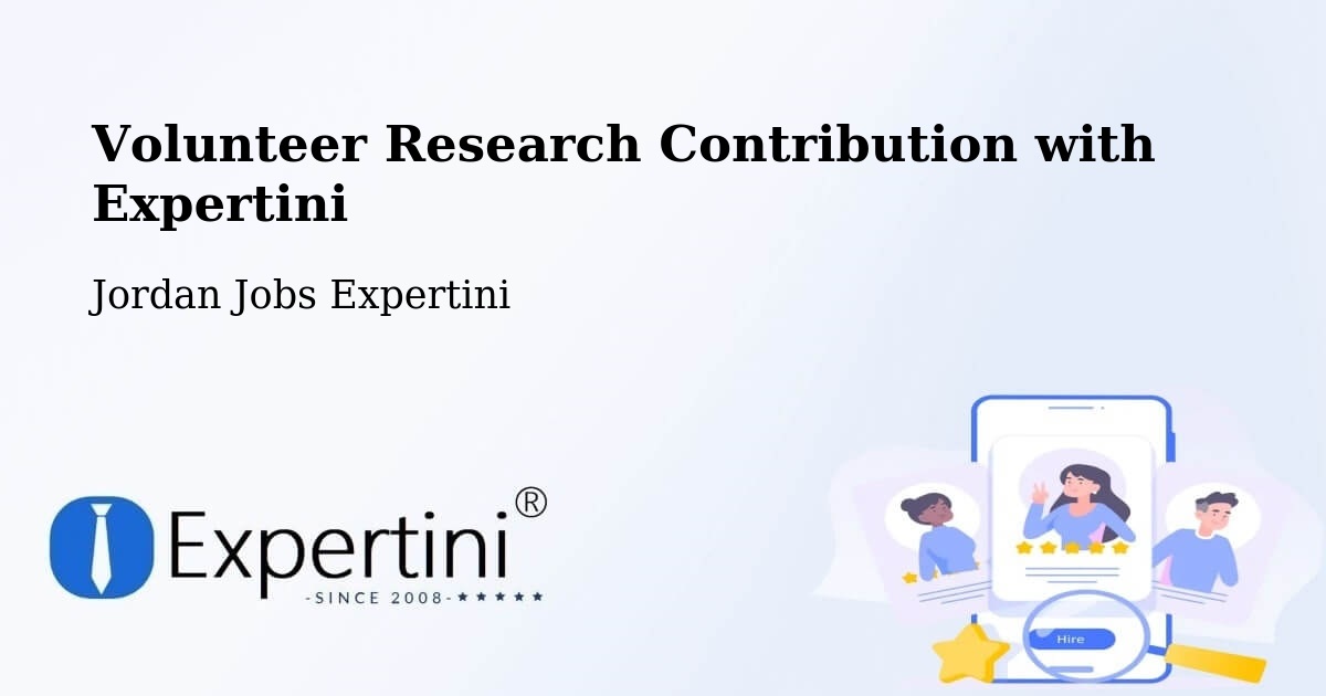 Volunteer Research Contribution Program – Şabḩā - Jordan Jobs Expertini